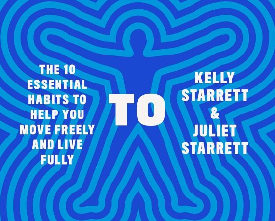 Built to Move: The Ten Essential Habits to Help You Move Freely and Live Fully